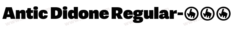 Antic Didone Regular字体转换